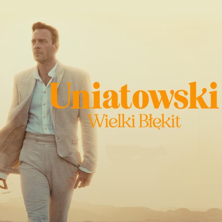 Sławek Uniatowski - Wielki Błękit