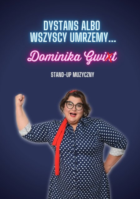 Dominika Gwit - Dystans albo wszyscy umrzemy...