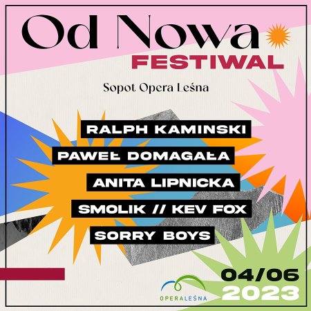 Od Nowa Festiwal - Kaminski, Domagała, Sorry Boys, Lipnicka, Smolik // Kev Fox